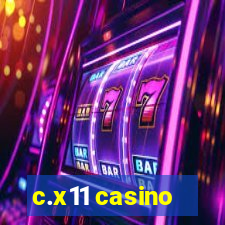 c.x11 casino